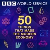 50 Things That Made the Modern Economy artwork