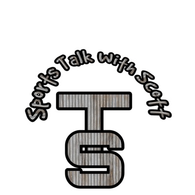 Sports Talk With Scott Sports Talk With Scott
