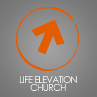 Life Elevation Church Podcast podcast