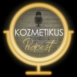 Ébnerné Bakos Anikó / Kozmetikus Podcast 8.adás