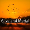 Alive and Mortal artwork