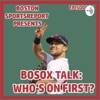 BoSox Talk- A Red Sox Podcast artwork