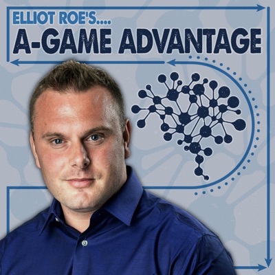 Elliot Roe's A-Game Advantage Elliot Roe's A-Game Advantage