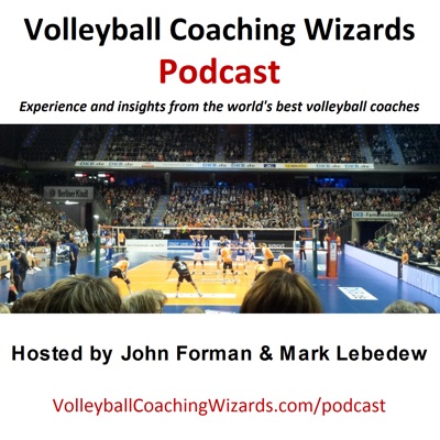 Volleyball Coaching Wizards Podcast Volleyball Coaching Wizards Podcast