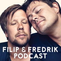 Filip & Fredrik podcast podcast