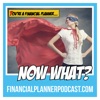 You're a Financial Planner, Now What? artwork