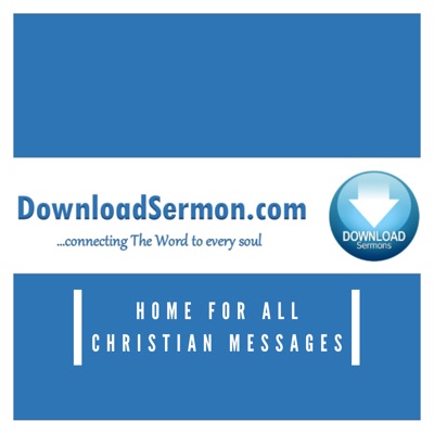 DownloadSermon.com – Home of Unlimited Christian Sermons and Messages (Audio & Video) DownloadSermon.com – Home of Unlimited Christian Sermons and Messages (Audio & Video)
