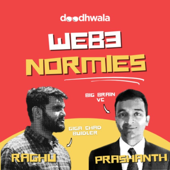 Web3 Normies - Raghu Mohan, Prashanth Swaminathan & Doodhwala