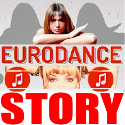 Eurodance Story Podcast Eurodance Story Podcast
