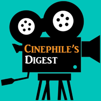 Cinephile's Digest podcast