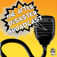 The After Disaster Broadcast podcast