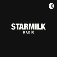 STARMILK RADIO podcast