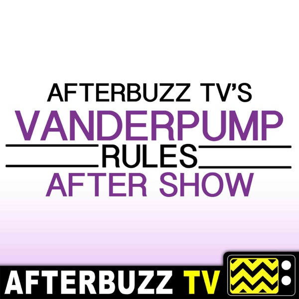 Vanderpump Rules Reviews and After Show - AfterBuzz TV Vanderpump Rules Reviews and After Show - AfterBuzz TV