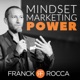 Mindset & Marketing POWER avec Franck Rocca