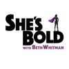 She's Bold with Beth Whitman artwork