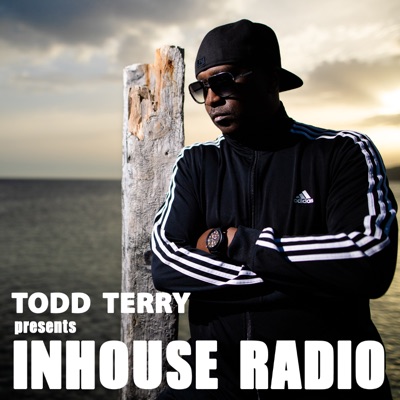 Todd Terry Presents InHouse Radio Todd Terry Presents InHouse Radio