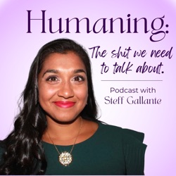 Humaning: The Shit We Need to Talk About
