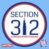 Section 312 - A Chicago Sports Podcast artwork