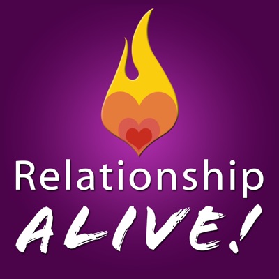Relationship Alive! Relationship Alive!