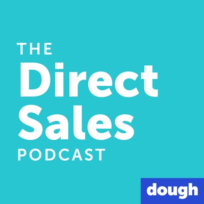 The Direct Sales Podcast: the BEST advice from top leaders and coaches The Direct Sales Podcast: the BEST advice from top leaders and coaches