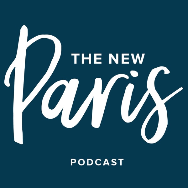 The New Paris Podcast