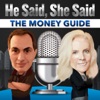 He Said She Said the Money Guide Podcast artwork