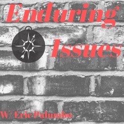 Welcome to Enduring Issues!