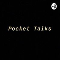 Pocket Talks podcast