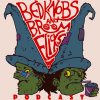Bedknobs and Broomflicks podcast