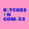 Bitches on Comics artwork