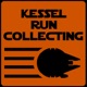 Kessel Run Collecting