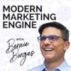 Modern Marketing Engine podcast hosted by Bernie Borges artwork