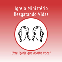 Ministério Resgatando Vidas podcast