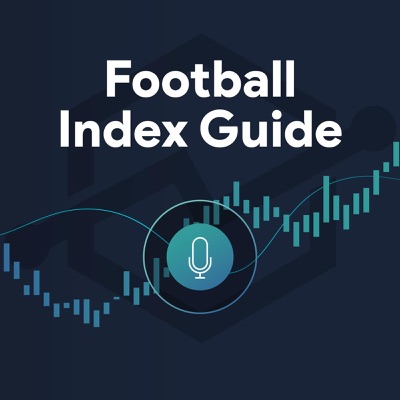 Football Index Podcast Football Index Podcast