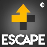 Escape podcast