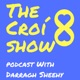 The Croí8 Show