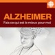 Alzheimer - Fais ce qui est le mieux pour moi