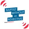 Baptist Without An Adjective artwork