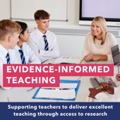Evidence Informed Teaching | Supporting teachers to deliver excellent teaching through access to research | In partnership wi - The Chartered College of Teaching & TeacherTapp