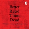 Better Read than Dead: Literature from a Left Perspective artwork