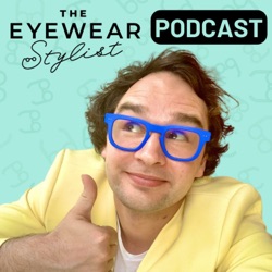 The Eyewear Stylist Podcast