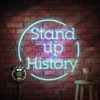 Stand Up History Podcast artwork