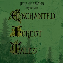 Enchanted Forest Tales EP01: A Fairy, Orc, Troll and A Bugbear