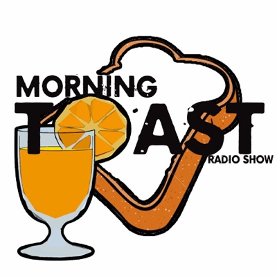 MorningTOASTRadioShow MorningTOASTRadioShow