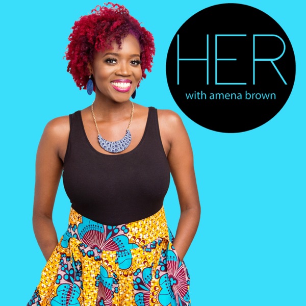 HER With Amena Brown