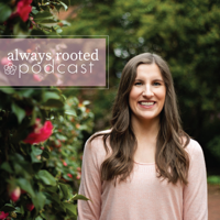 Always Rooted podcast