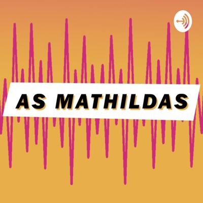 As Mathildas As Mathildas