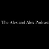 Alex and Alex Podcast artwork