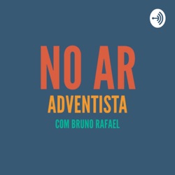 NO AR COM KIMBERLLY MENSLIN - NO AR ADVENTISTA #04