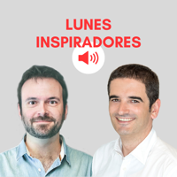 Lunes Inspiradores podcast